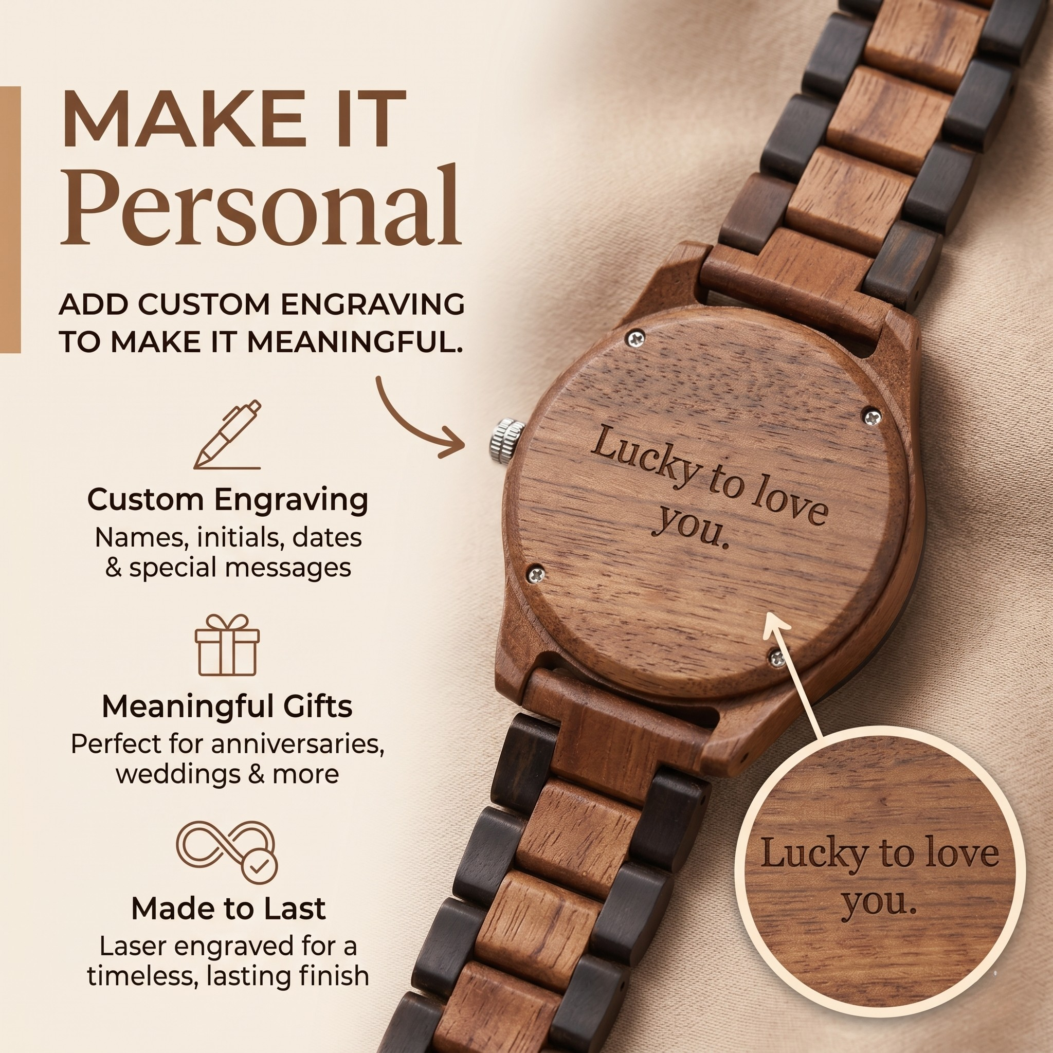 Wood wristwatch with engraved back reading “Lucky to love you” and brown link band